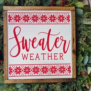 Red 'Sweater Weather' sign
